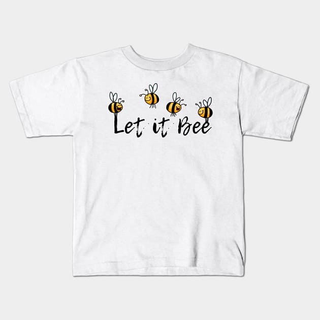 Let it Bee Kids T-Shirt by Corrie Kuipers